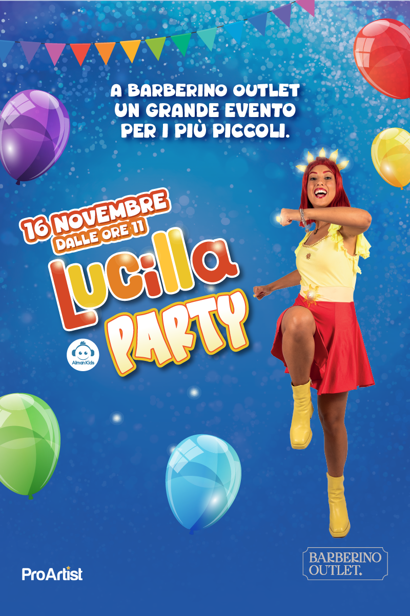 Lucilla Party: una festa a cui non puoi mancare.